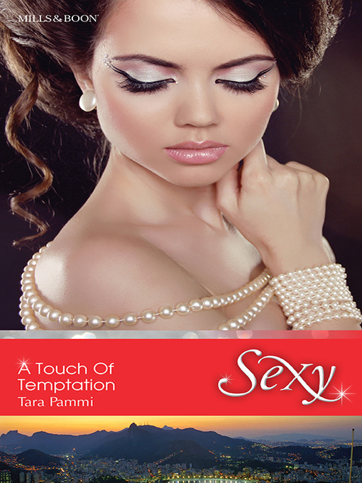 Title details for A Touch of Temptation by Tara Pammi - Available